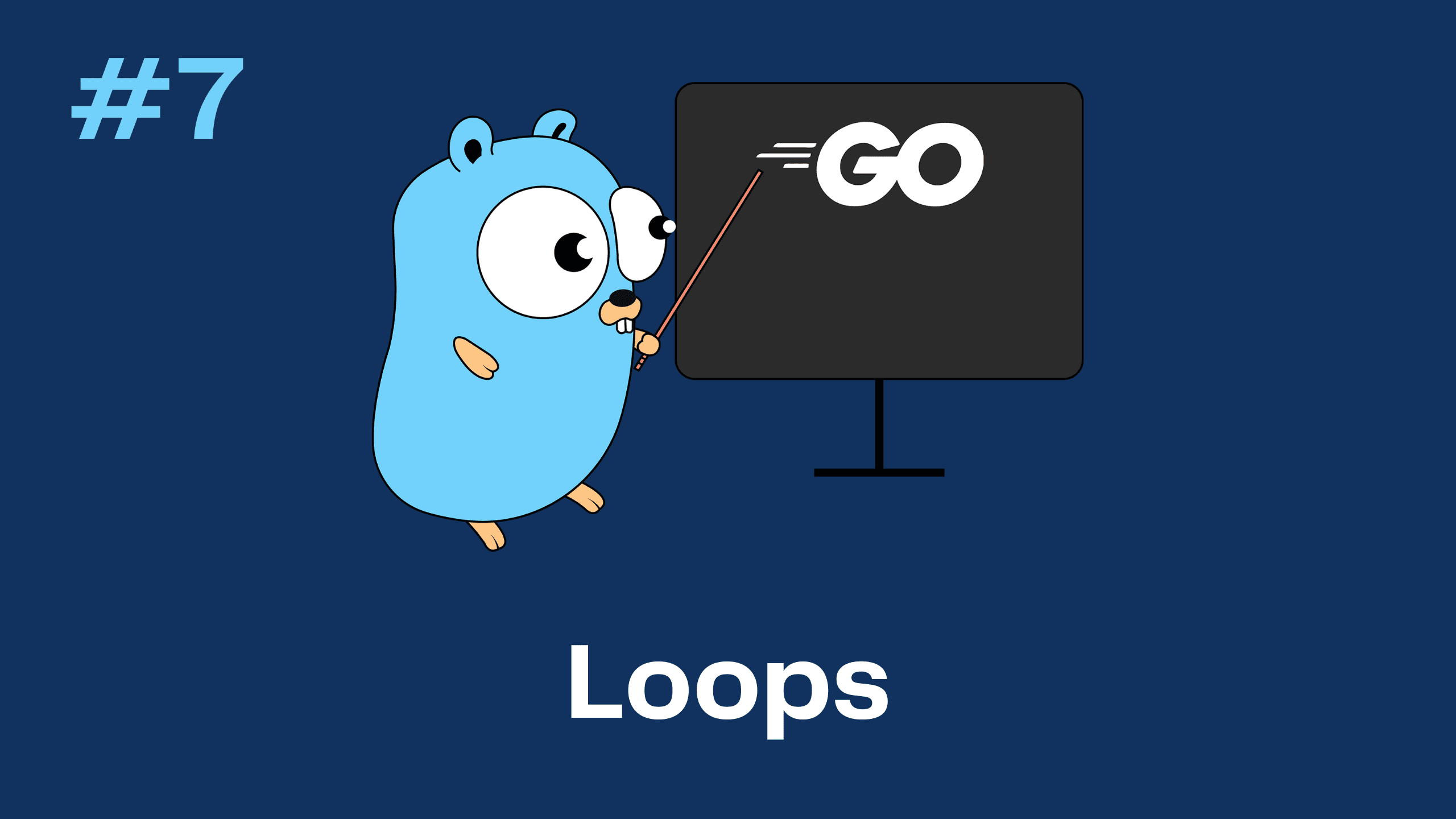 Go (Golang) 7 - Loops